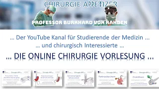 Herzlich Willkommen zum CHIRURGIE APPetizer Kanal - ONLINE CHIRURGIE VORLESUNGEN