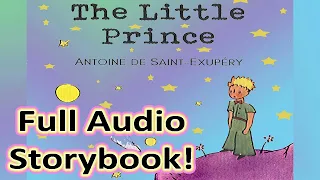 The Little Prince - Classic Children's Audio Storybook, Complete with Illustrations