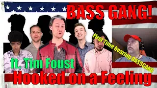 Hooked on a Feeling | Acapella Cover ft. Tim Foust - REACTION - first time seeing BASS GANG!