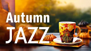 Jazz Smooth - Jazz Relaxing Music & Happy Autumn Bossa Nova instrumental for Uplifting Mood