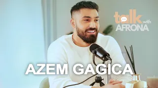 Talk With Afrona | Azem Gagica