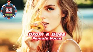 Best Female Vocal Drum And Bass Mix 2018 | by DnB Squad