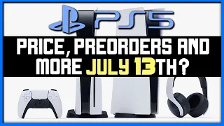 HUGE New PS5 Rumor! Price, Pre-Orders + Release Date Reveal July 13th?!