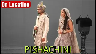Pishachini On Location: क्या Pavitra रोक पायेगी Rani और Rocky की शादी ? Pishachini Behind the scenes