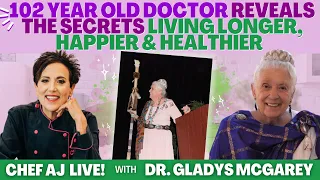 102 Year Old Doctor Reveals The Secrets Living Longer, Happier & Healthier with Dr. Gladys McGarey