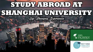 STUDY ABROAD IN SHANGHAI WITH ASIAEXCHANGE