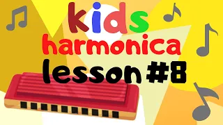 Harmonica Lessons for Kids: Lesson 8 (Barney Song, part 2)