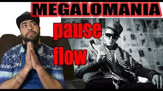 reaction  PAUSE FLOW - MEGALOMANIA