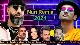 Moro x Cheb Mami x Soolking x Zaho x Mok Saib x Kader Japoni - Nari Remix 2024