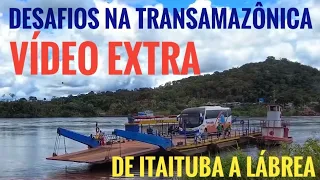 O TRECHO PIOR, 1262 Km DE AVENTURA EM  UM VÍDEO! FINAL DA SAGA COMPLETA DA BR 230 CABEDELO À LÁBREA