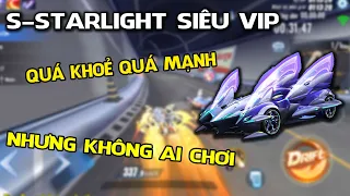 ZINGSPEED MOBILE | "S-StarLight" Mạnh Top SV Nhưng Bị Ghẻ Lạnh, Lý Do Vì Sao?