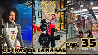 Capítulo 35 / MasterChef Celebrity Ecuador / DETRÁS DE CÁMARAS