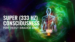 333 Hz Superconsciousness Frequency: Divine Meditation Music, Binaural Beats