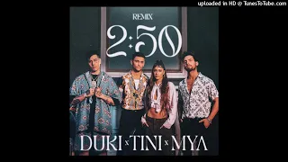 Mya Ft. Tini y Duki - 2:50 (Full Version)