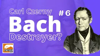 Carl Czerny: Pedantic Bach Destroyer or not? Invention n°6 BWV 777- 9 performers compared