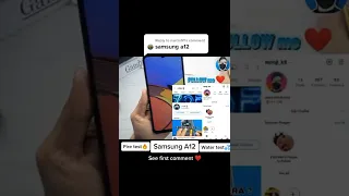 Samsung Galaxy A12 water test fire test A12 water