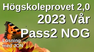 HP 2,0 2023 Vår pass 2 NOG Högskoleprovet med lösningar med Jon.