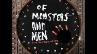 Of Monsters and Men  Little Talks -LIVE from Vatnagaroar-