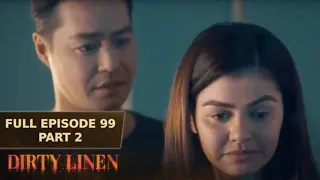 Dirty Linen Full Episode 99 - Part 2/2 | English Subbed