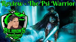 The Psi Warrior - Review & Rating Series - D&D 5e