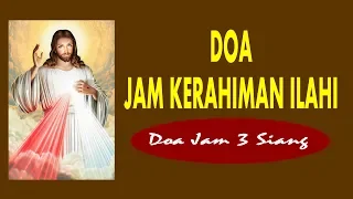 Doa Jam Kerahiman Ilahi - Doa Jam 3 Siang