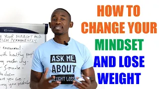 How to Change Your Mindset and Lose Weight Permanently