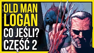 Old Man Logan (2010) #2 | Jak zginęli Bohaterowie? - Co jeśli? #StaruszekLogan