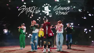 Stray Kids(스트레이 키즈) "특(S-Class)" (Edmmer Remix)