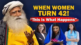 WOMEN LIFE -What Happens To Women RUNANUBANDHA Before And After 42 Years Of Age | Karmas | Sadhguru