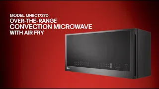 [LG Microwaves] Over-the-Range Convection Microwave with Air Fry Product Review  - MHEC1737D