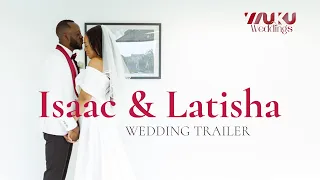 Isaac & Latisha - Wedding Trailer