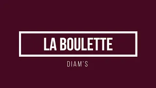 Diam's - La boulette | Lyrics.be