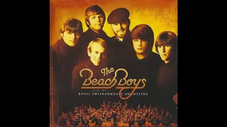 "Fun Fun Fun"  -  The Beach Boys /  Royal Philharmonic Orchestra