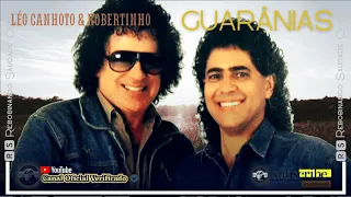 🆁🆂║LÉO CANHOTO E ROBERTINHO - Só Guarânias║- [Álbum Completo] - 🆁🆂Rebobinando Saudade©