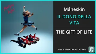 Måneskin - IL DONO DELLA VITA Lyrics English Translation - Italian and English Dual Lyrics