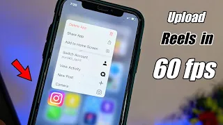 How to upload Instagram Reels in 60 fps || Upload instagram reels in higher quality 😎