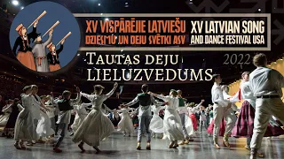 Tautas Deju Lieluzvedums | Grand Folk Dance (Full) Performance | Latvian Song Festival USA 2022