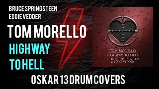 TOM MORELLO Highway To Hell (feat Bruce Springsteen-Eddie Vedder) Drum Cover by OSKAR 13 Drum Covers