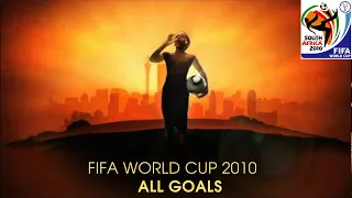 FIFA World Cup 2010 - All Goals