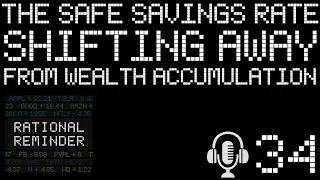 PODCAST: The Safe Savings Rate: Shifting the Focus Away from Wealth Accumulation - EP.34