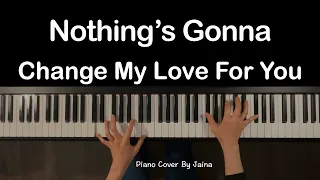 Nothing's Gonna Change My Love For You - George Benson | Piano cover by Jaina