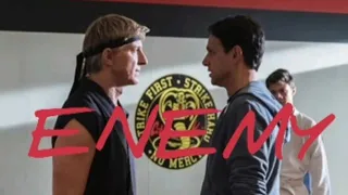 Cobra kai || Enemy - Imagine dragóns