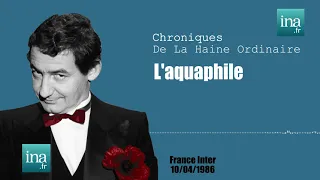 Pierre Desproges "L'aquaphile" | Archive INA