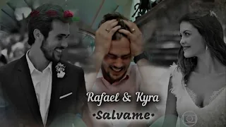 Kyra e Rafael || salvame