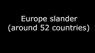 Europe Slander (ALL OF EUROPE)