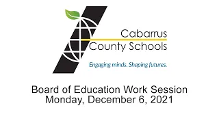 Board of Education Work Session | Live Stream | Monday, December 6, 2021