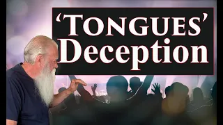 "Tongues" Deception