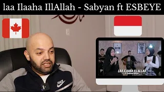 LAA ILAAHA ILLALLAH - Cover by Sabyan ft ESBEYE - Reaction (BEST REACTION)