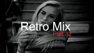 RETRO MIX (Part 32) Best Deep House Vocal & Nu Disco