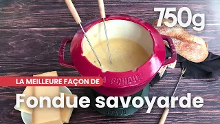 La meilleure façon de réussir sa fondue savoyarde - 750g